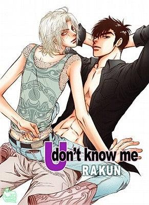 U Don't Know Me by Rakun