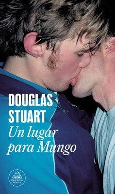 Un Lugar Para Mungo / Young Mungo by Stuart, Douglas