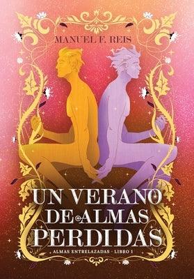 Un Verano de Almas Perdidas by F. Reis, Manuel