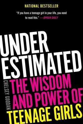 Underestimated: The Wisdom and Power of Teenage Girls - Sapphic Society