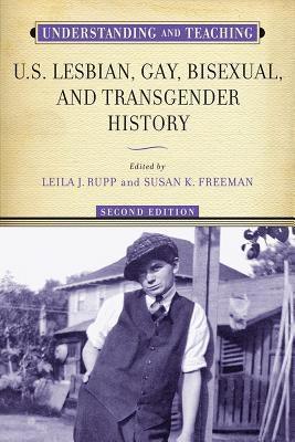 Understanding and Teaching U.S. Lesbian, Gay, Bisexual, and Transgender History - Sapphic Society