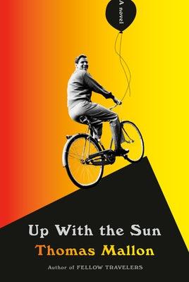 Up with the Sun by Mallon, Thomas