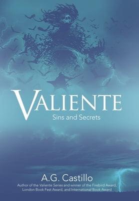 Valiente: Sins and Secrets by Castillo, A. G.