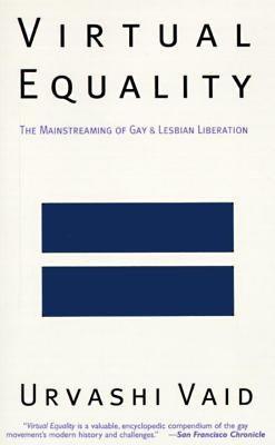 Virtual Equality: The Mainstreaming of Gay and Lesbian Liberation - Sapphic Society