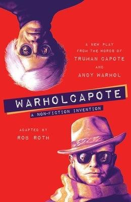 Warholcapote: A Non-Fiction Invention - Sapphic Society