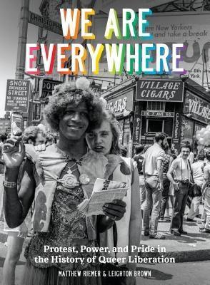 We Are Everywhere: Protest, Power, and Pride in the History of Queer Liberation - Sapphic Society