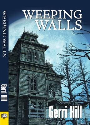 Weeping Walls by Hill, Gerri