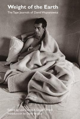Weight of the Earth: The Tape Journals of David Wojnarowicz - Sapphic Society