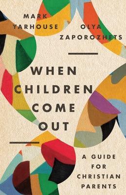 When Children Come Out: A Guide for Christian Parents - Sapphic Society