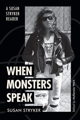 When Monsters Speak: A Susan Stryker Reader - Sapphic Society