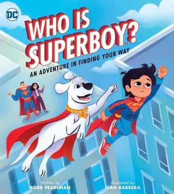 Who Is Superboy?: An Adventure in Finding Your Way - Sapphic Society