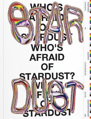 Who's Afraid of Stardust? Positions of Contemporary Queer Art - Sapphic Society