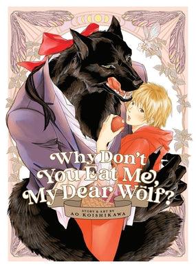 Why Don't You Eat Me, My Dear Wolf? by Koishikawa, Ao