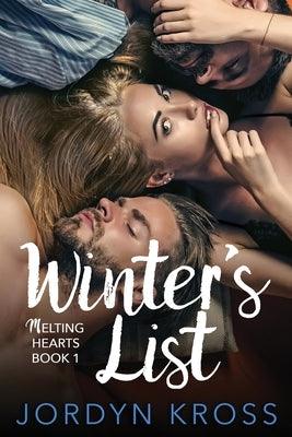 Winter's List: Melting Hearts Book 1 by Kross, Jordyn