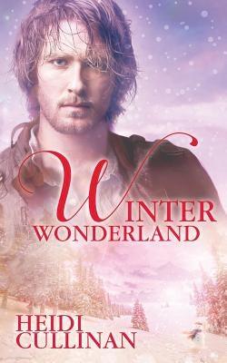 Winter Wonderland by Cullinan, Heidi