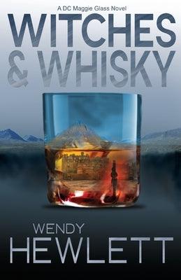 Witches & Whisky by Hewlett, Wendy