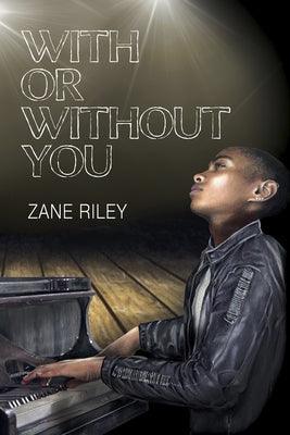 With or Without You: Volume 2 by Riley, Zane