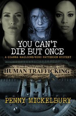 You Can't Die But Once - Sapphic Society