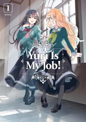 Yuri Is My Job! (Vol. 1) - Sapphic Society