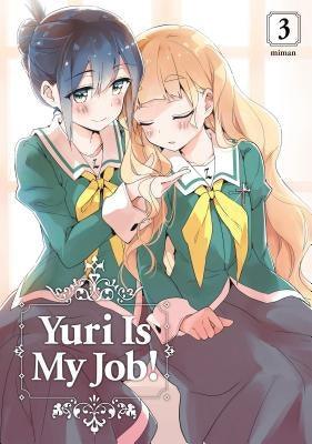 Yuri Is My Job! 3 by Miman