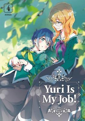 Yuri Is My Job! (Vol. 4) - Sapphic Society