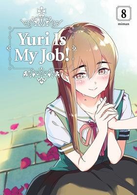 Yuri Is My Job! 8 by Miman