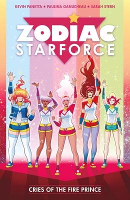 Zodiac Starforce Volume 2: Cries of the Fire Prince by Panetta, Kevin