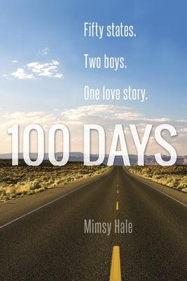 100 Days by Hale, Mimsy