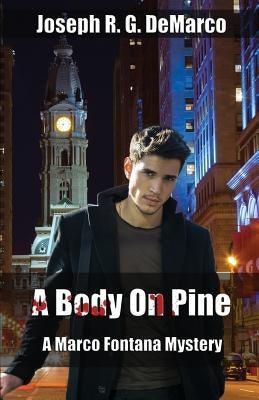 A Body on Pine: A Marco Fontana Mystery - Sapphic Society