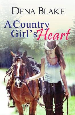 A Country Girl's Heart by Blake, Dena
