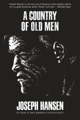 A Country of Old Men by Hansen, Joseph