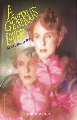 A Generous Lover/Boy in a Dress: Two Plays by Joseph, Lauren John