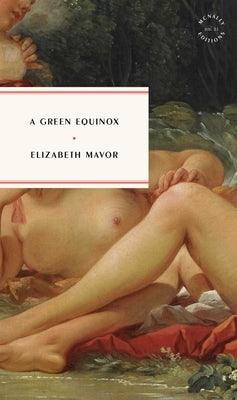 A Green Equinox by Mavor, Elizabeth