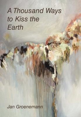 A Thousand Ways to Kiss the Earth - Sapphic Society