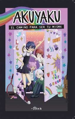 Akuyaku: El Camino Para Ser Tu Mismx / Akuyaku: The Road to Becoming Your True Self - Sapphic Society