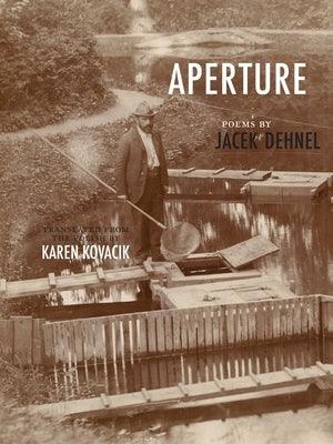 Aperture by Dehnel, Jacek