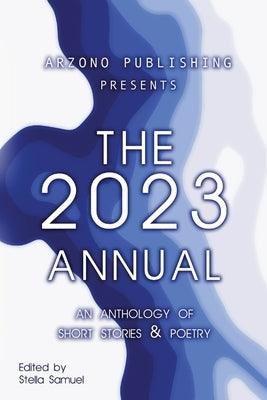 ARZONO Publishing Presents The 2023 Annual by Samuel, Stella