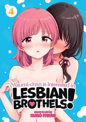 Asumi-Chan Is Interested in Lesbian Brothels! (Vol. 4) - Sapphic Society