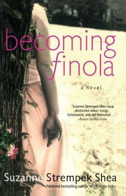 Becoming Finola by Shea, Suzanne Strempek