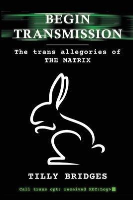 Begin Transmission: The trans allegories of The Matrix - Sapphic Society
