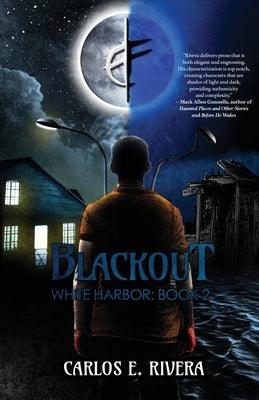 Blackout: White Harbor: Book 2 by Rivera, Carlos E.