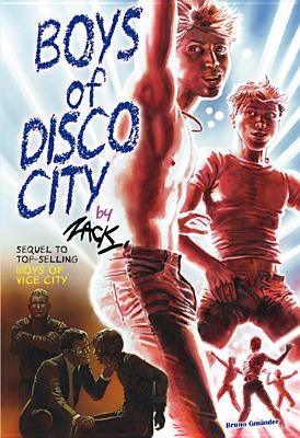 Boys of Disco City by Zack