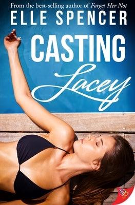 Casting Lacey by Spencer, Elle