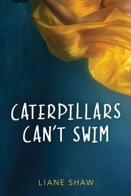 Caterpillars Can't Swim - Sapphic Society