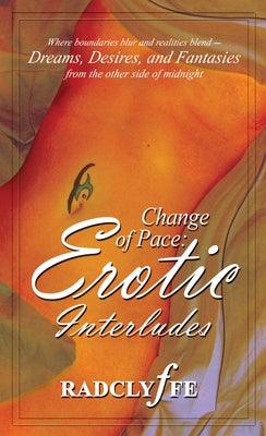 Change of Pace: Erotic Interludes by Radclyffe