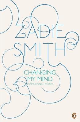 Changing My Mind: Occasional Essays - Sapphic Society