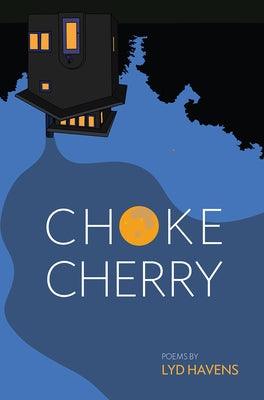 Chokecherry by Havens, Lyd