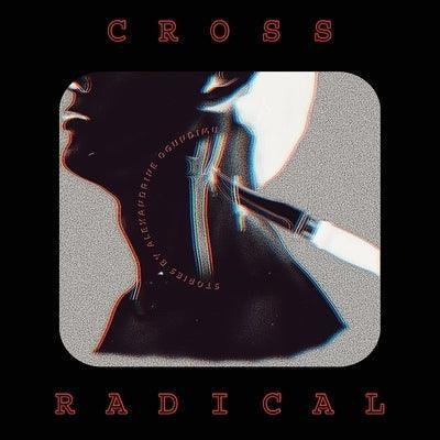 Cross Radical - Sapphic Society