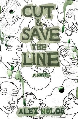 Cut and Save the Line by Nolos, Alex