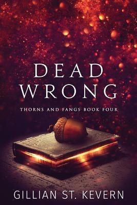 Dead Wrong by St Kevern, Gillian